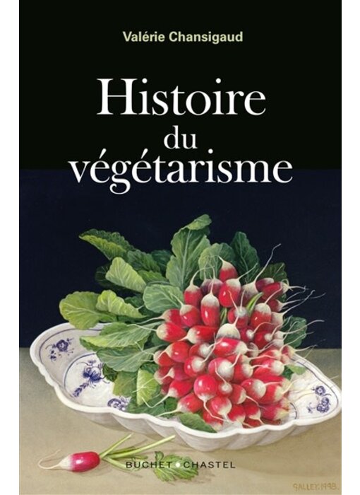 Histoire du végétarisme - Valérie Chansigaud