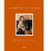 Hachette pratique Cuisiner le soleil - Aurélie Saada
