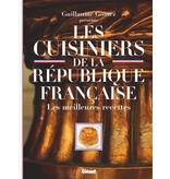 glénat Les cuisiniers de la République française : les meilleures recettes - Guillaume Gomez