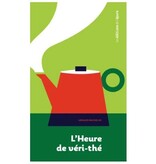 Les éditions de l'épure L'heure de véri-thé : une archéologie du thé - Arnaud Bachelin