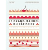 Marabout Livre d'occasion - Le grand manuel du pâtissier - Mélanie Dupuis , Anne Cazor