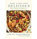 Simon & Schuster Canada Make Every Dish Delicious - Lesley Chesterman