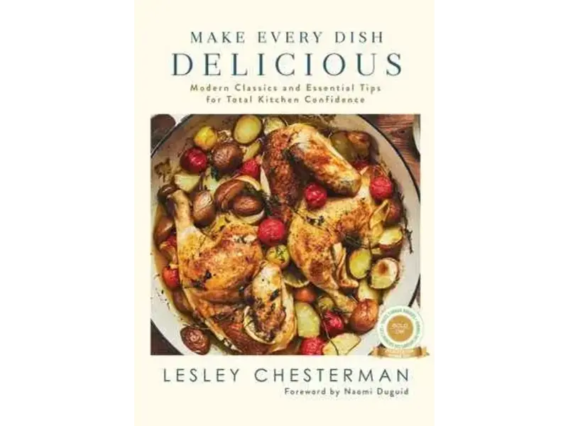 Simon & Schuster Canada Make Every Dish Delicious - Lesley Chesterman