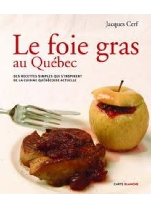 Foie gras au Québec - Jacques Cerf