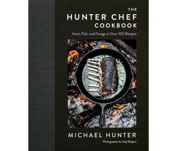 The Hunter Chef Cookbook - Michael Hunter