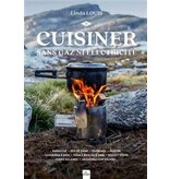 La Plage Cuisiner sans gaz ni électricité : barbecue, feu de camp, cheminée, fumoir, cuisinière à bois, four à bois ou à pain, rocket stove, fours solaires, déshydrateur solaire - Linda Louis