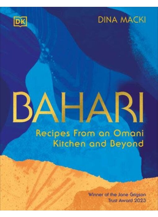 Bahari: Recipes From an Omani Kitchen and Beyond - Dina Macki