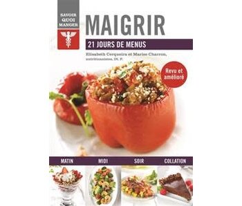 Maigrir: 21 jours de menus - Elisabeth Cerqueira, Marise Charron
