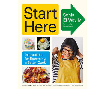 Start Here Instructions for Becoming a Better Cook - Sohla El-Waylly