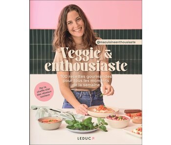 Veggie et enthousiaste - Cécile Michel - À PARAITRE MAI 2024