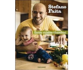 Livre d'occasion - Entre cuisine et bambini - Stefano Faita