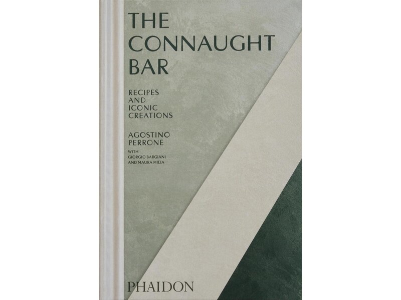 phaidon The Connaught Bar : Recipes and Iconic Creations - Agostino Perrone, Giorgio Bargiani, Maura Milia - À PARAITRE AVRIL 2024