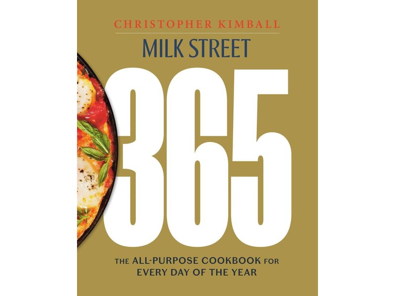 Little, Brown And Company Milk Street 365 : The All-Purpose Cookbook for Every Day of the Year - Christopher Kimball - À PARAITRE AVRIL 2024
