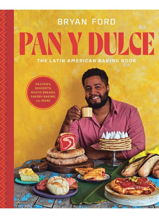 Pan y Dulce : The Latin American Baking Book - Bryan Ford - À PARAITRE NOVEMBRE 2024