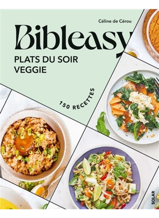 Bibleasy : Plats du soir veggie - Céline de Cérou