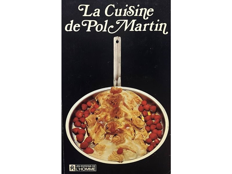 Éditions de l'homme Livre d'occasion - La Cuisine de Pol Martin