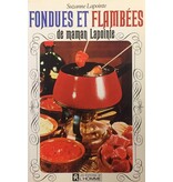 Éditions de l'homme Livre d'occasion - Fondues et flambées de maman Lapointe - Suzanne Lapointe