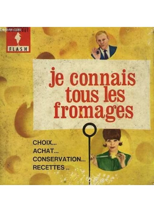 Livre d'occasion - Je connais tous les fromages - Marabout Flash No. 162 - Ch. Selrac, Jacques Dumont