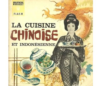 Livre d'occasion - La cuisine chinoise et indonésienne - Marabout Flash No. 241 - Odile de Lassus Saint-Geniès, Jacques Dumont