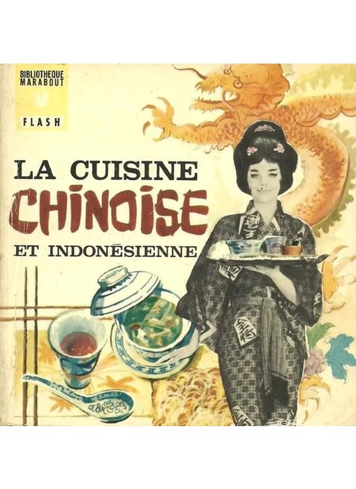 Livre d'occasion - La cuisine chinoise et indonésienne - Marabout Flash No. 241 - Odile de Lassus Saint-Geniès, Jacques Dumont