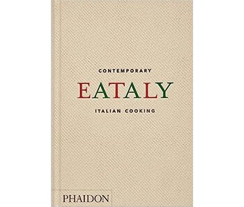 Eataly : Contemporary Italian Cooking - Oscar Farinetti