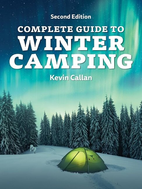FireFly Books Complete Guide To Winter Camping