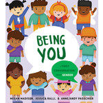 BEING YOU: A FIRST CONVERSATION ABOUT GENDER