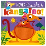 NEVER TOUCH A KANGAROO