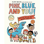 PINK, BLUE, AND YOU! QUESTIONS FOR KIDS ABOUT GENDER STEREOTYPES