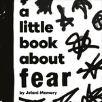 DK A LITTLE BOOK ABOUT FEAR