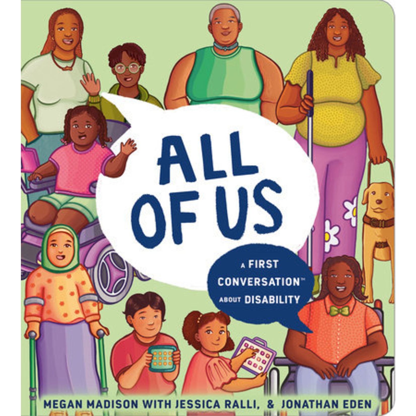 PENGUIN RANDOM HOUSE ALL OF US: A FIRST CONVERSATION ABOUT DISABILITY