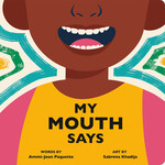 MY MOUTH SAYS - AMMI JOAN PAQUETTE