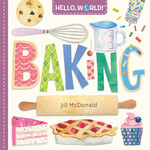 DOUBLEDAY HELLO WORLD: BAKING