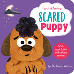 TIGER TALES TOUCH & FEELINGS: SCARED PUPPY