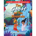 CHOOSE YOUR OWN ADVENTURE THE GHOST ON THE MOUNTAIN
