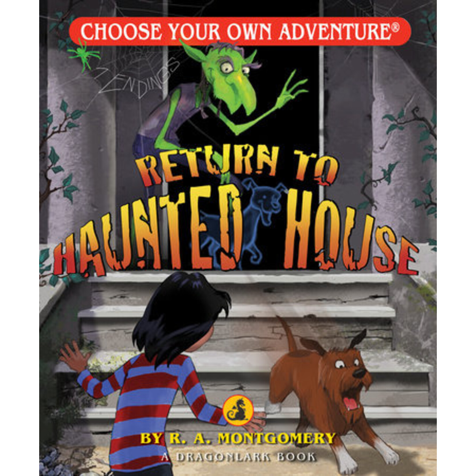 CHOOSE YOUR OWN ADVENTURE RETURN TO HAUNTED HOUSE