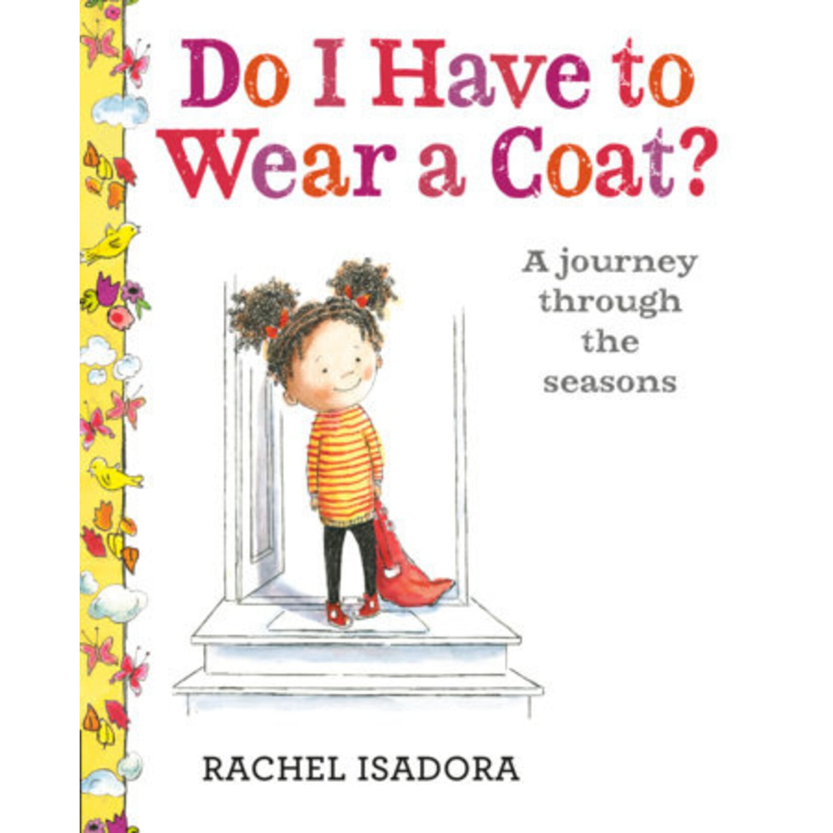 DO I HAVE TO WEAR A COAT? A JOURNEY THROUGH THE SEASONS
