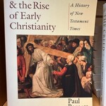 JESUS & THE RISE OF EARLY CHRISTIANITY