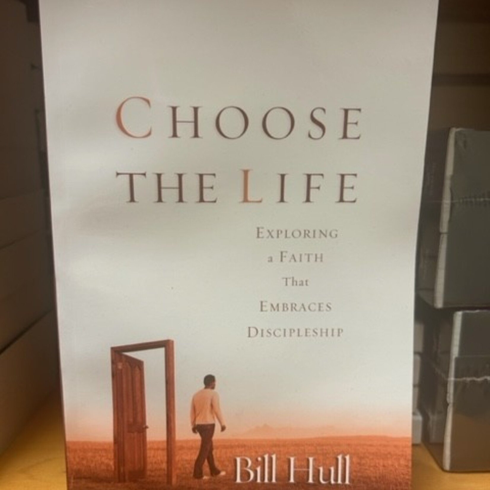 Choose the Life: Exploring a Faith