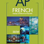 AP FRENCH: PREP FOR THE LANG AND CULTURE EXAM (2026 edition)