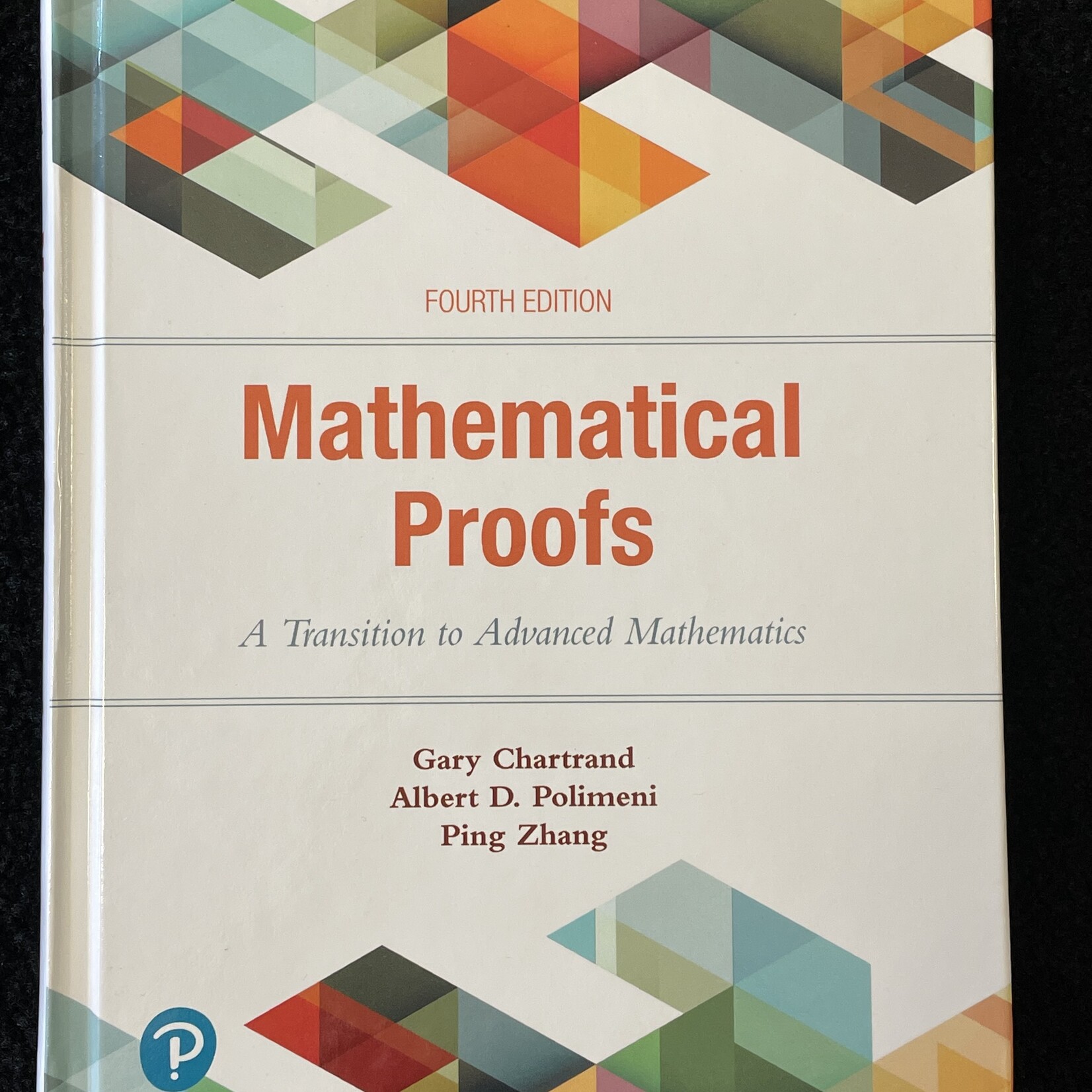 Mathematical Proofs: A Transition to Advanced Mathematics, 4th edition
