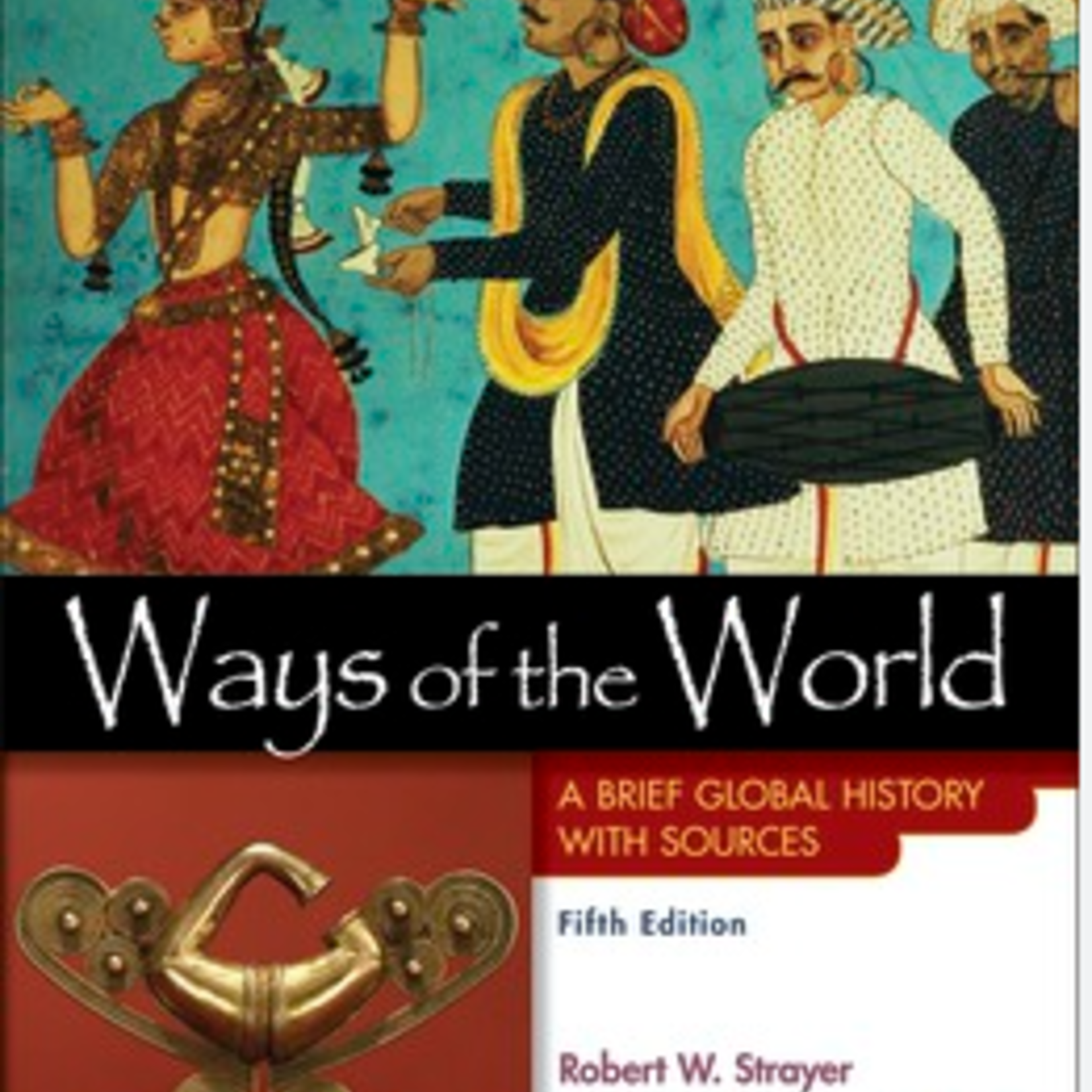 Ways of the World 5th edition USED