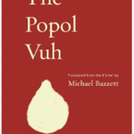 The Popol Vuh