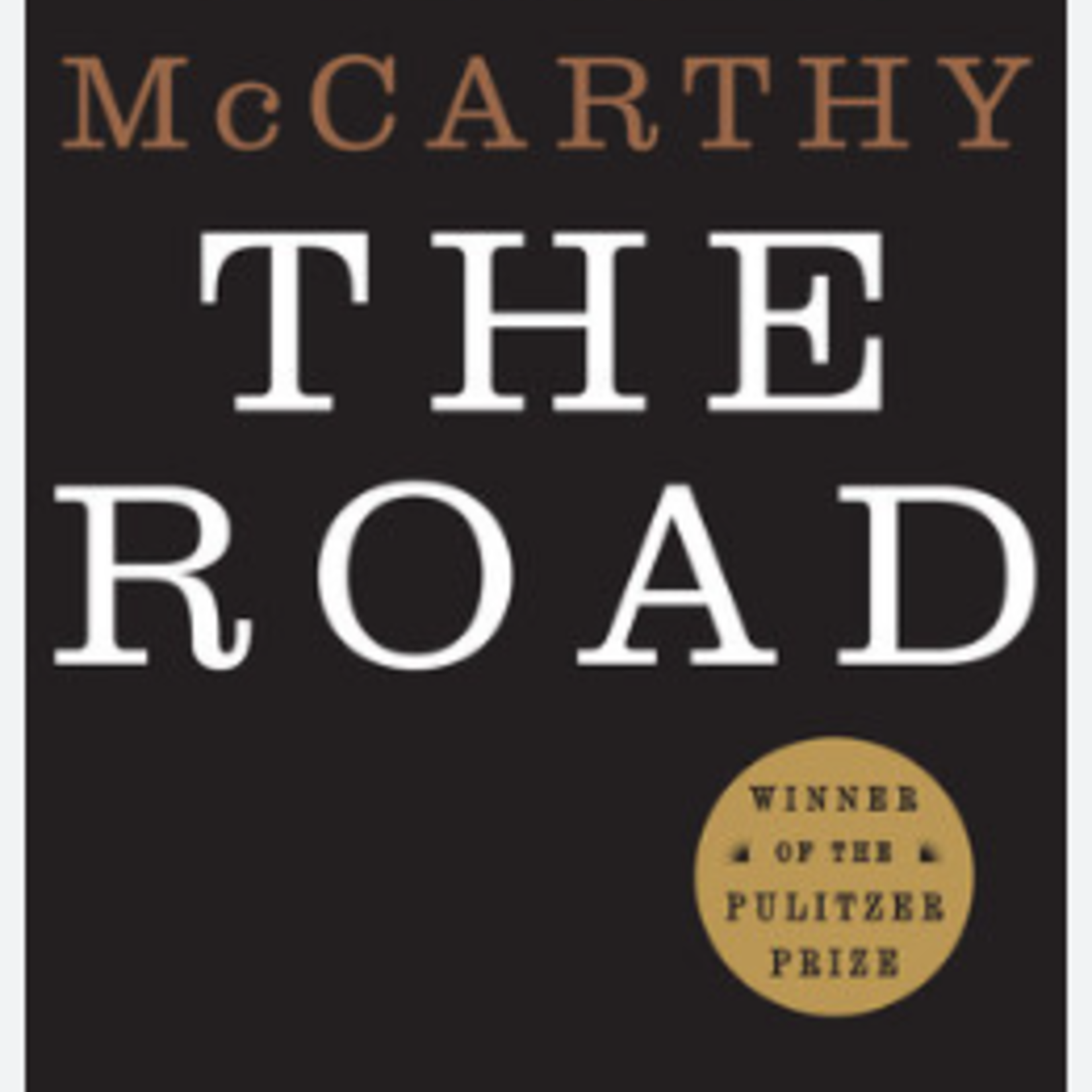The Road by Cormac McCarthy