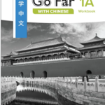 Go Far with Chinese 1A Workbook
