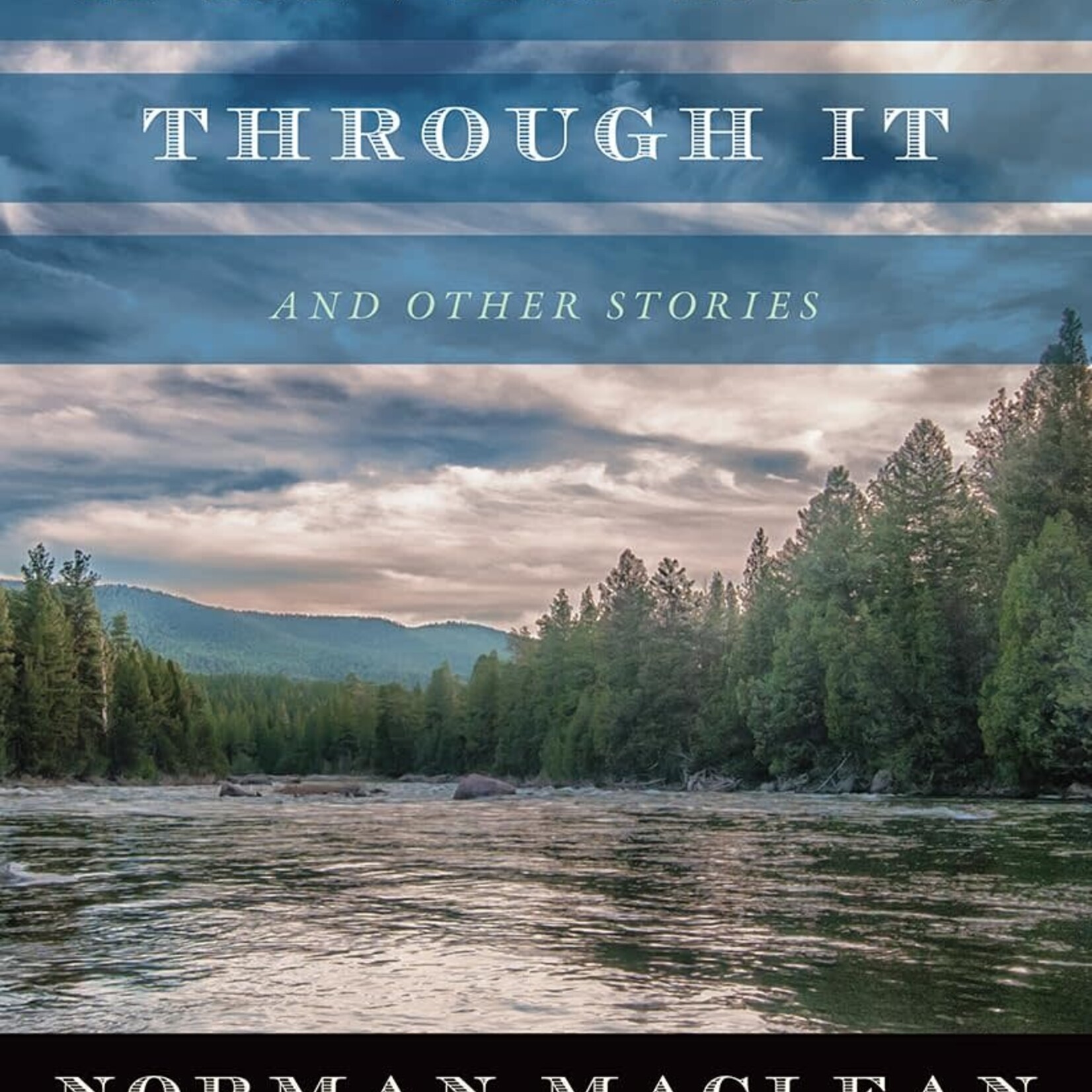 A River Runs Through It