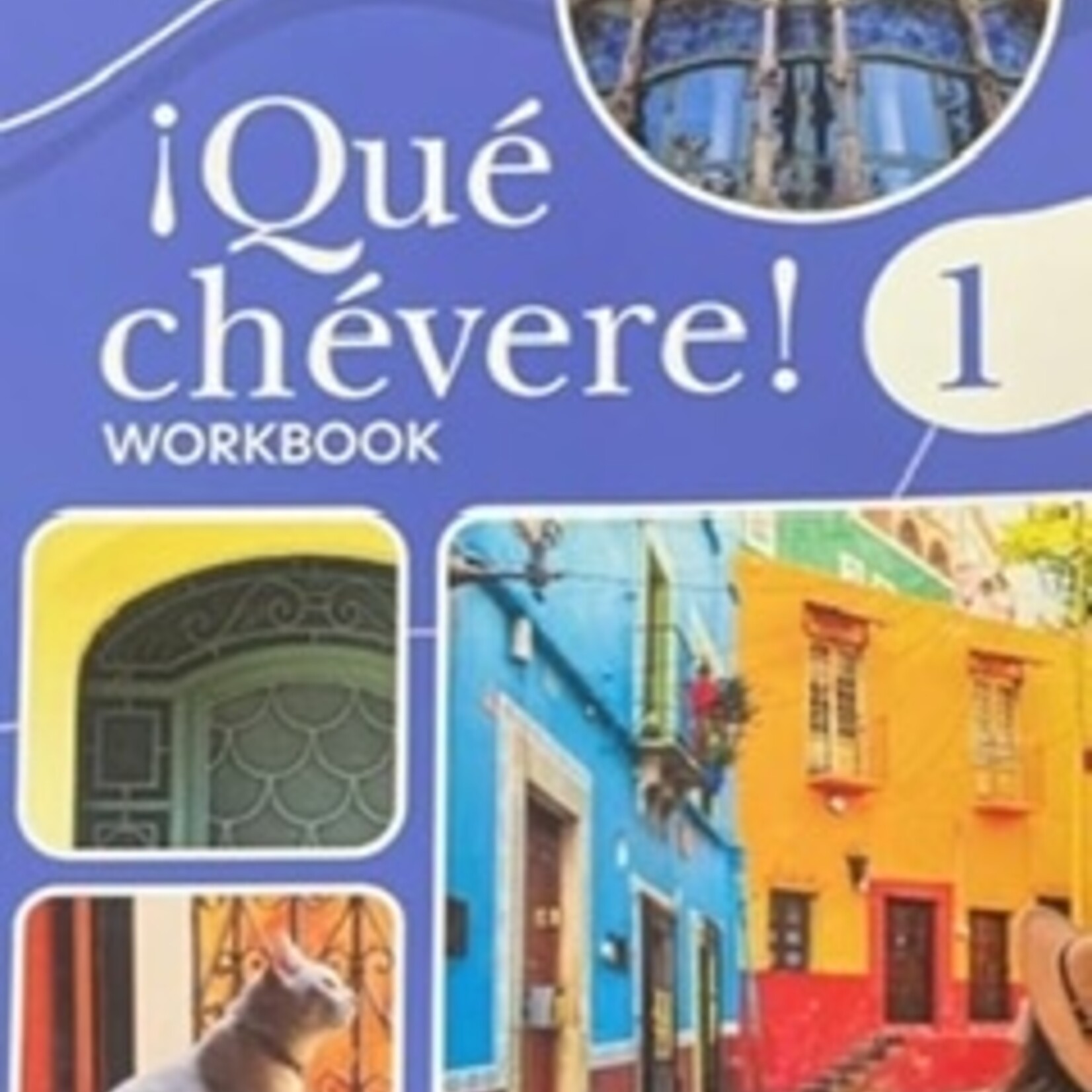 Que chevere 3e - Student Workbook Level 1 (REQUIRED)