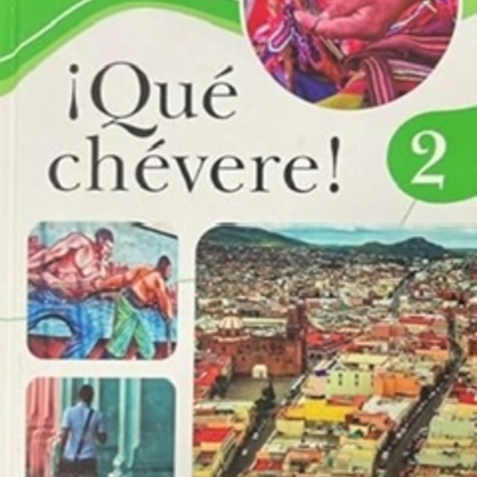Que chevere 3e - textbook Level 2 includes digital access  (REQUIRED)
