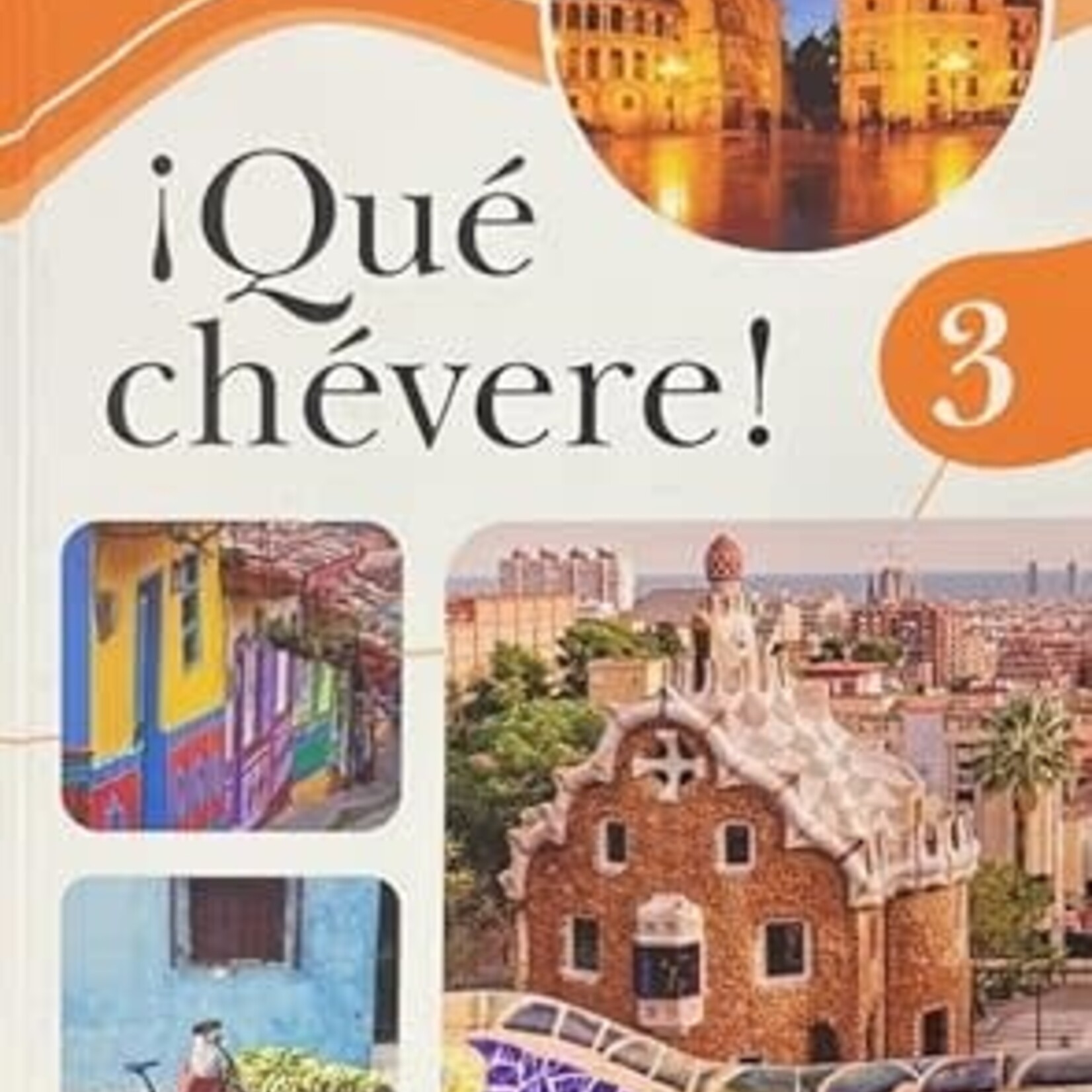 Que chevere 3e - Digital Access Level 3 (REQUIRED)