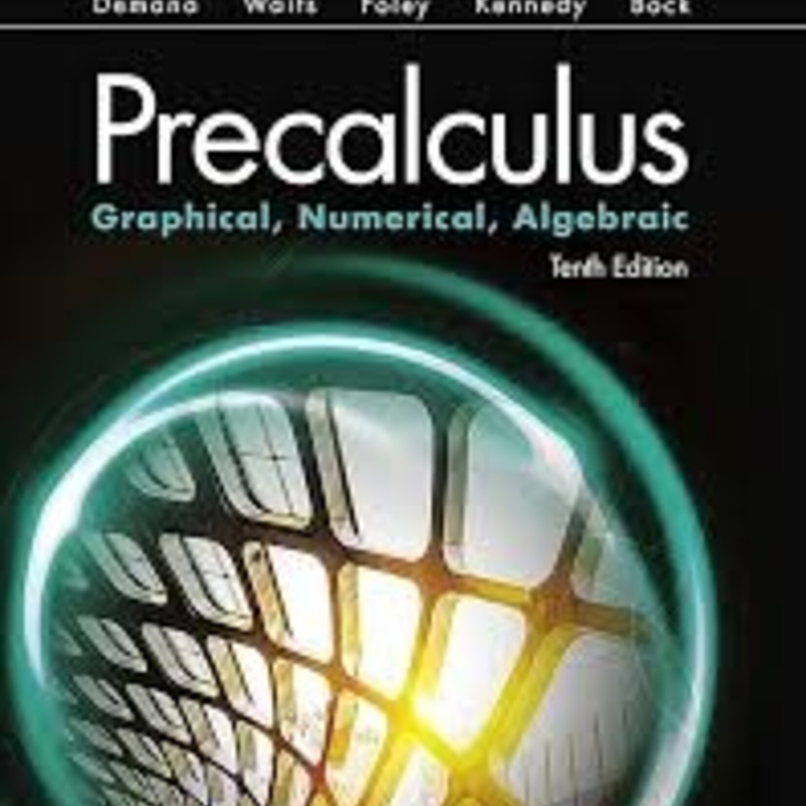 Pearson Precalculus:  Graphical, Numerical, Algebraic 10th edition